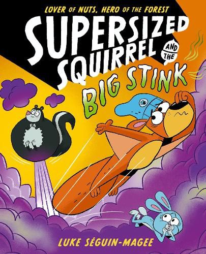 Supersized Squirrel and the Big Stink