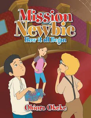 Cover image for Mission Newbie: How It All Began