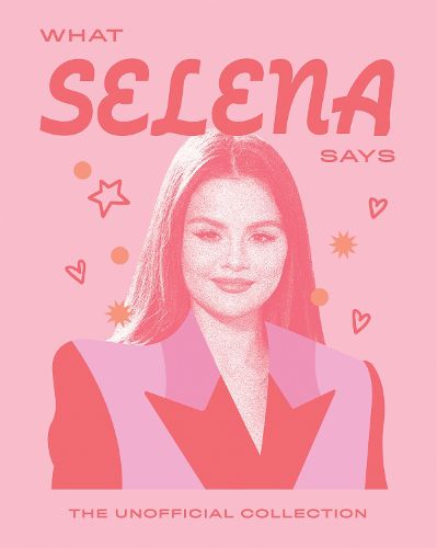 What Selena Says