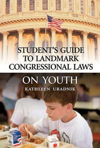 Cover image for Student's Guide to Landmark Congressional Laws on Youth