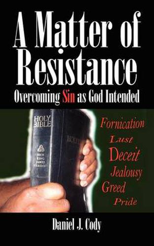 Cover image for A Matter of Resistance: Overcoming Sin as God Intended