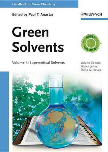 Handbook of Green Chemistry - Green Solvents - Supercritical Solvents V 4