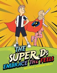 Cover image for The Super Ds Embrace the Feels