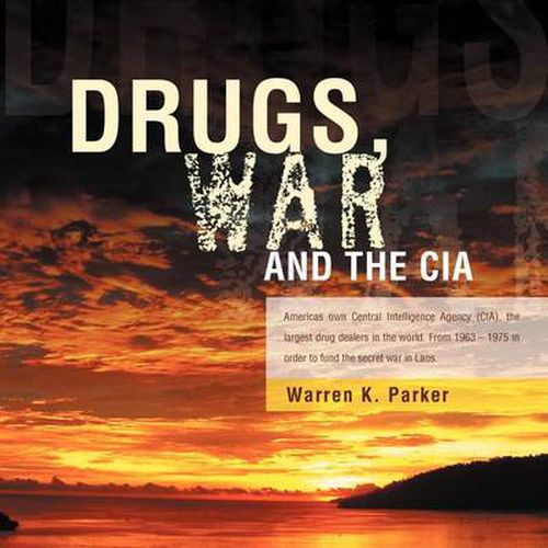 Cover image for Drugs, War and the CIA