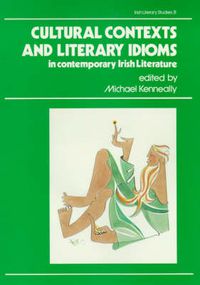 Cover image for Cultural Contexts and Literary Idioms in Contemporary Irish Literature