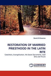 Cover image for Restoration of Married Priesthood in the Latin Rite