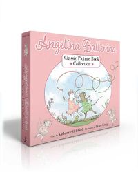 Cover image for Angelina Ballerina Classic Picture Book Collection (Boxed Set)