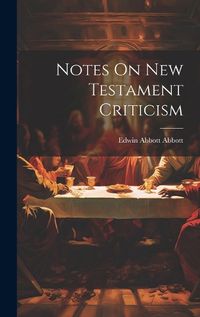 Cover image for Notes On New Testament Criticism