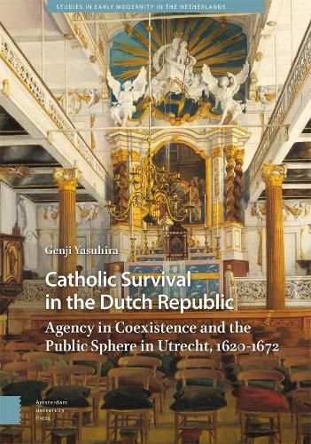 Cover image for Catholic Survival in the Dutch Republic