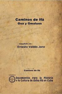 Cover image for Caminos De Ifa. Osa Y Omoluos