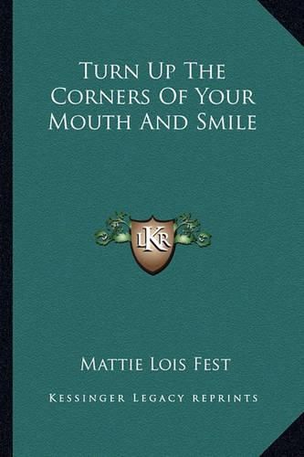 Cover image for Turn Up the Corners of Your Mouth and Smile