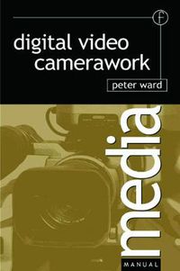 Cover image for Digital Video Camerawork