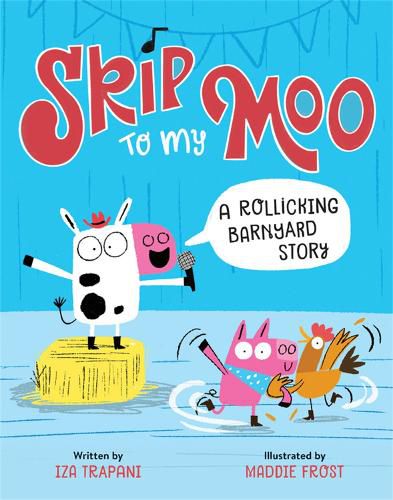 Skip to My Moo: A Rollicking Barnyard Story