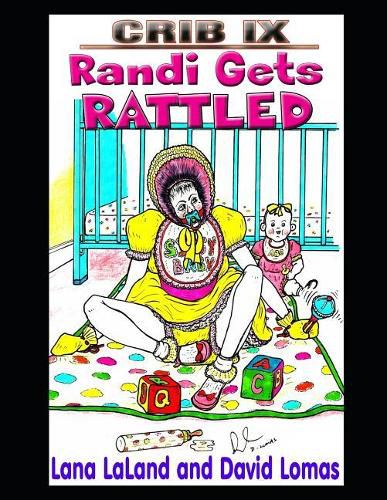 Crib IX: Randi Gets Rattled