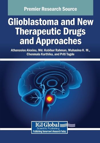 Cover image for Glioblastoma and New Therapeutic Drugs and Approaches