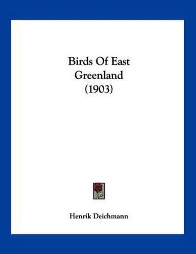 Cover image for Birds of East Greenland (1903)