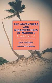 Cover image for The Adventures and Misadventures of Maqroll