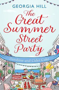 Cover image for The Great Summer Street Party Part 1: Sunshine and Cider Cake