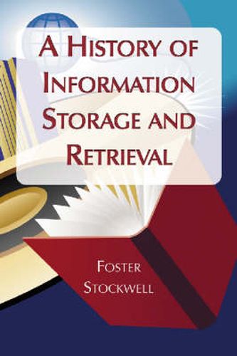 Cover image for A History of Information Storage and Retrieval