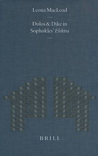 Dolos and Dike in Sophokles' Elektra