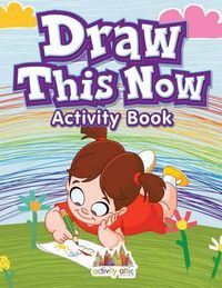 Cover image for Draw This Now: Activity Book