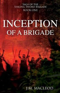 Cover image for Inception of a Brigade