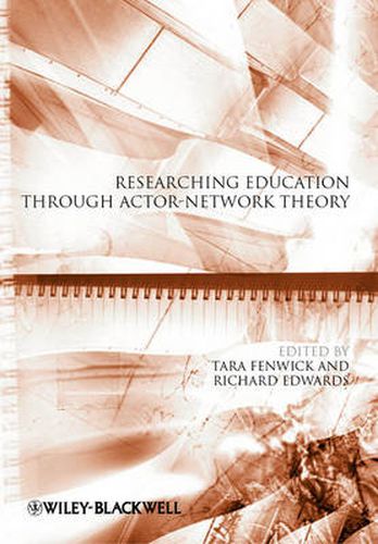 Cover image for Researching Education Through Actor-Network Theory