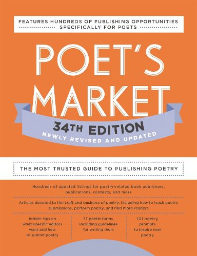 Poet's Market 34th Edition: The Most Trusted Guide to Publishing Poetry