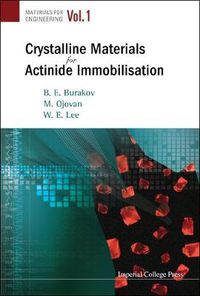 Cover image for Crystalline Materials For Actinide Immobilisation