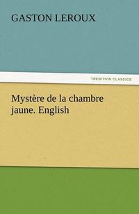 Cover image for Mystere de la chambre jaune. English