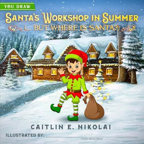 Cover image for Santa's Workshop in Summer (... But Where is Santa?)