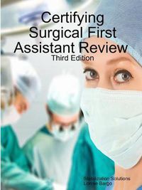 Cover image for Certifying Surgical First Assistant Review 3