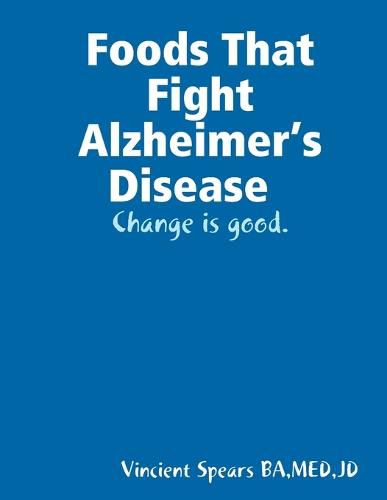 Cover image for Foods That Fight Alzheimer's Disease