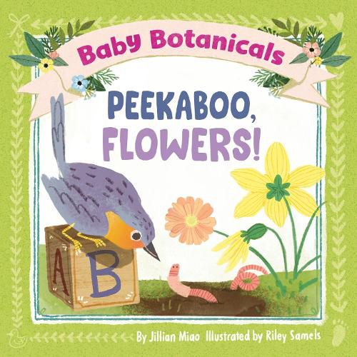Cover image for Baby Botanicals: Peekaboo, Flowers!