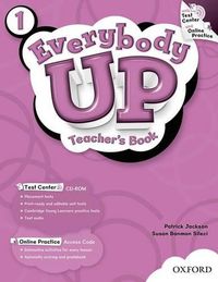 Cover image for Everybody Up: 1: Teacher's Book with Test Center CD-ROM