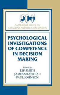 Cover image for Psychological Investigations of Competence in Decision Making