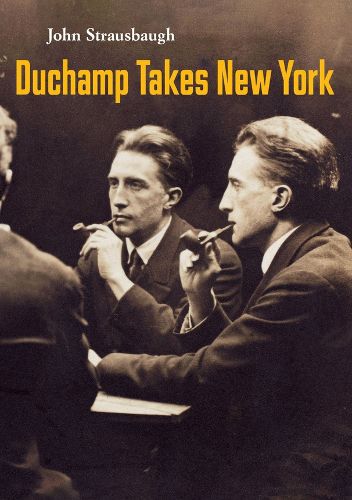Cover image for Duchamp Takes New York