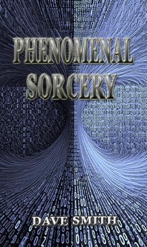 Cover image for Phenomenal Sorcery
