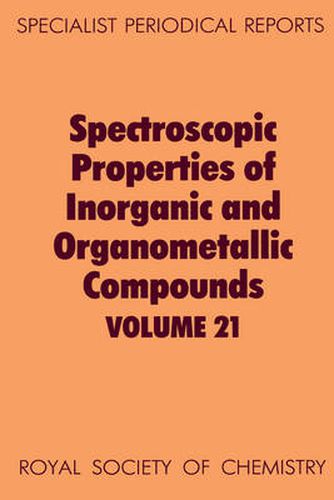 Cover image for Spectroscopic Properties of Inorganic and Organometallic Compounds: Volume 21