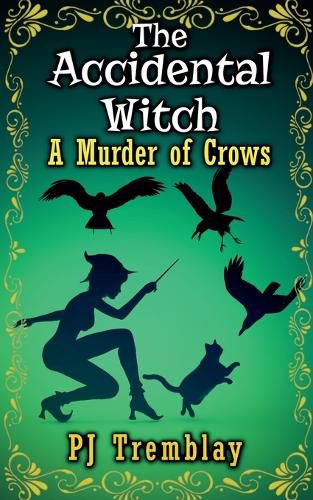 Cover image for The Accidental Witch" A murder of Crows