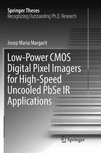 Cover image for Low-Power CMOS Digital Pixel Imagers for High-Speed Uncooled PbSe IR Applications