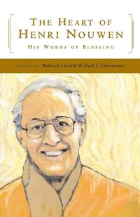 Cover image for Heart of Henri Nouwen: His Words of Blessing