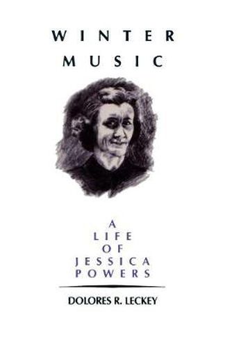 Cover image for Winter Music: A Life of Jessica Powers