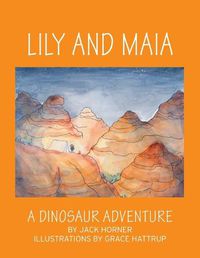 Cover image for Lily and Maia....a Dinosaur Adventure