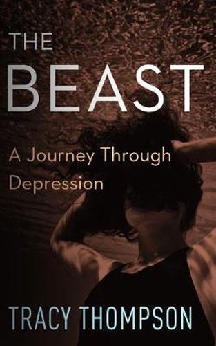 Cover image for The Beast: A Journey Through Depression