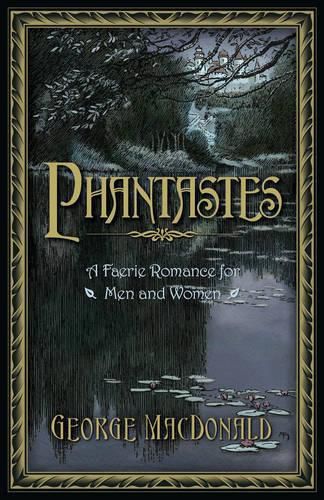 Cover image for Phantastes: A Faerie Romance for Men and Women