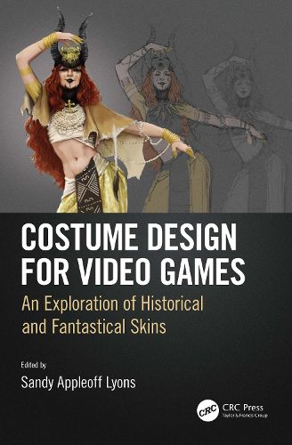 Cover image for Costume Design for Video Games: An Exploration of Historical and Fantastical Skins