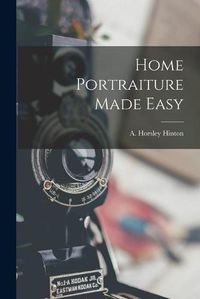 Cover image for Home Portraiture Made Easy