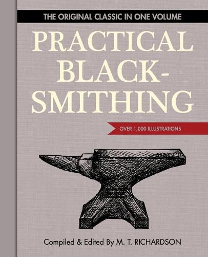 Cover image for Practical Blacksmithing: The Original Classic in One Volume - Over 1,000 Illustrations