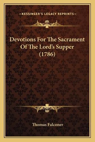 Devotions for the Sacrament of the Lord's Supper (1786)